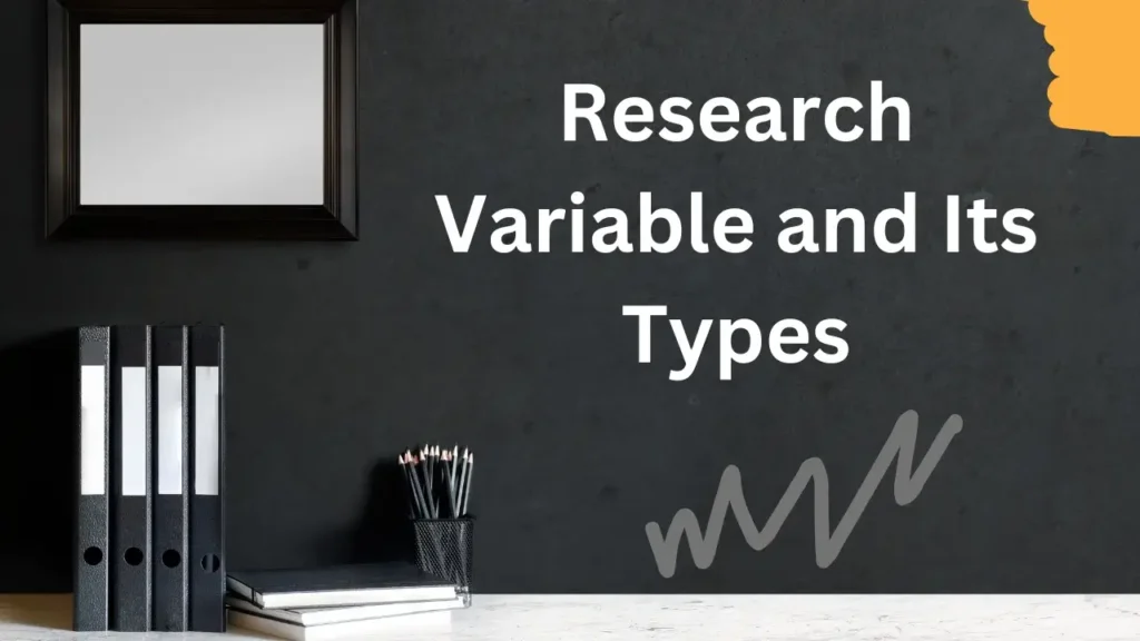 Research Variable and Its Types